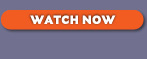 Watch More